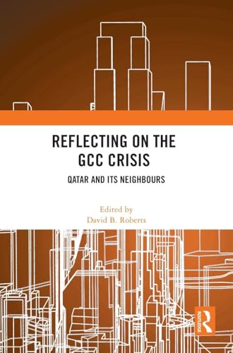 Reflecting on the GCC Crisis: Qatar and Its Neighbours