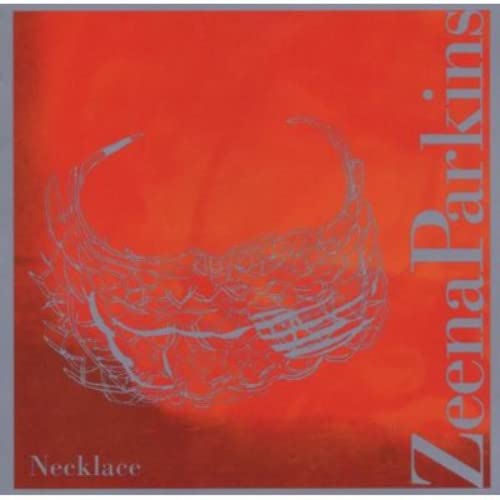 Parkins, Zeena - Necklace [CD]