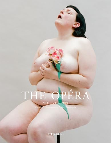 The Opera: Classic &amp; Contemporary Nude Photography - Volume VIII