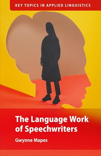 The Language Work of Speechwriters