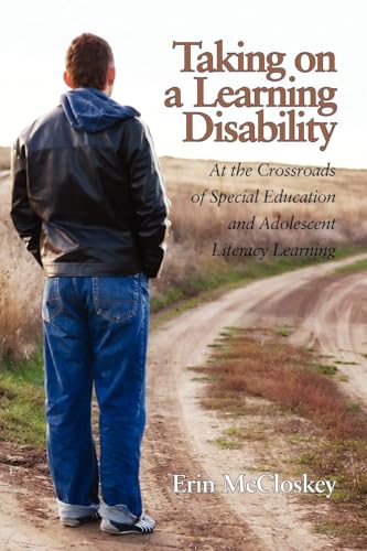 Taking on a Learning Disability : At the Crossroads of Special Education and Adolescent Literacy Learning