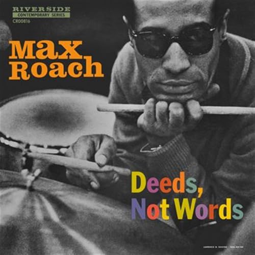 Max Roach - Deeds, Not Words [VINYL]