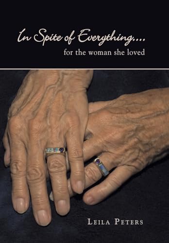 In Spite of Everything... : For the Woman She Loved