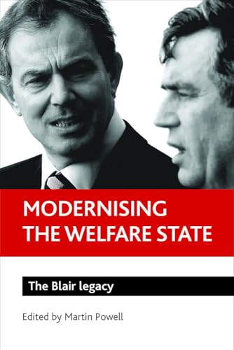 Modernising the welfare state : The Blair legacy