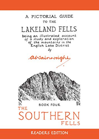 The Southern Fells: A Pictorial Guide to the Lakeland Fells (Wainwright Readers Edition)