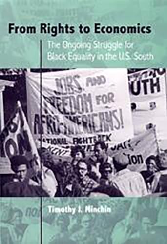 From Rights to Economics : The Ongoing Struggle for Black Equality in the U.S. South