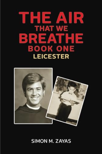 The Air That We Breathe – Book One : Leicester