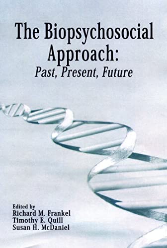 The Biopsychosocial Approach: Past