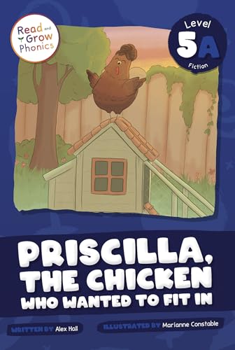 Priscilla, the Chicken Who Wanted to Fit In : Level 5A