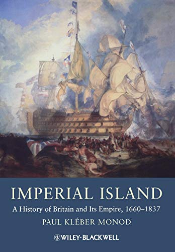 Imperial Island: A History of Britain and Its Empire