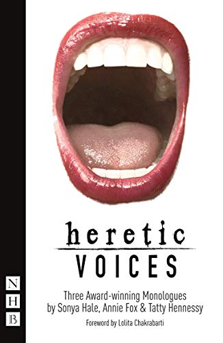 Heretic Voices : Three Award-winning Monologues