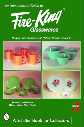 An Unauthorized Guide to Fire-KingÂ® Glasswares