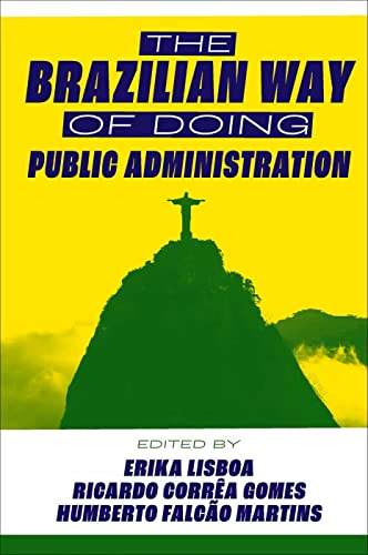 The Brazilian Way of Doing Public Administration: Brazil with an s