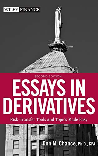 Essays in Derivatives: Risk-Transfer Tools and Topics Made Easy