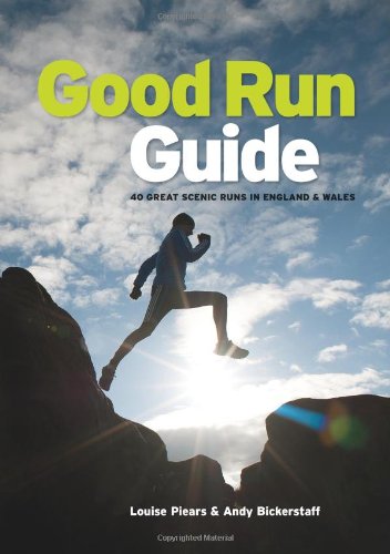 Good Run Guide: 40 Great Scenic Runs in England & Wales