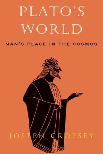 Platos World: Mans Place in the Cosmos