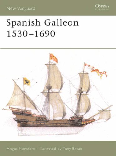 Spanish Galleon 1530-1690: 96 (New Vanguard)