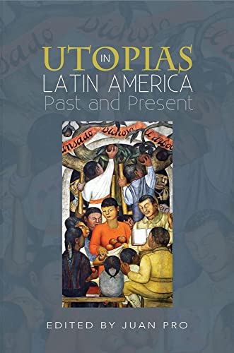 Utopias in Latin America : Past and Present