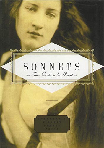 Sonnets: From Dante to the Present (Everyman's Library POCKET POETS)