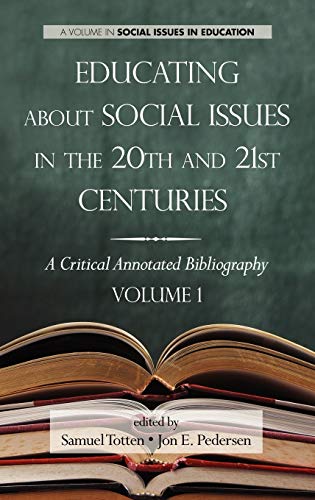 Educating about Social Issues in the 20th and 21st Centuries : A Critical Annotated Bibliography