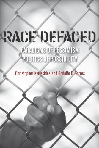 Race Defaced: Paradigms of Pessimism