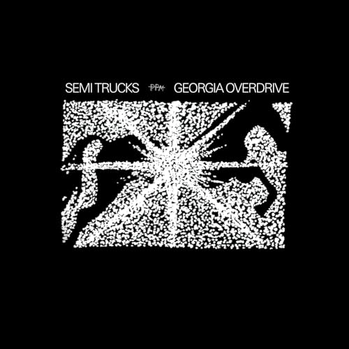 Semi Trucks - Georgia Overdrive [VINYL]