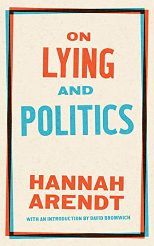 On Lying And Politics: A Library of America Special Publication