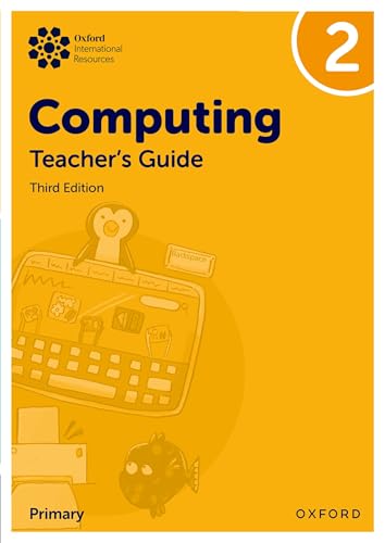 Oxford International Primary Computing: Teacher's Guide 2