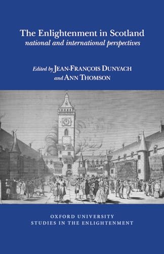 The Enlightenment in Scotland : National and International Perspectives : 2015:08