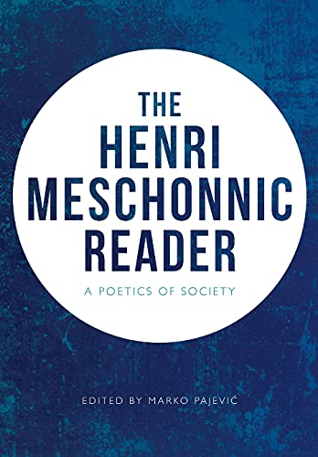 The Henri Meschonnic Reader : A Poetics of Society