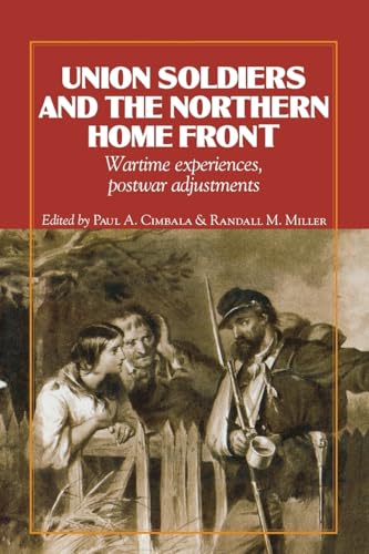 Union Soldiers and the Northern Home Front: Wartime Experiences