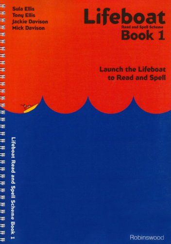 Lifeboat Read and Spell Scheme: Book 1: Launch the Lifeboat to Read and Spell: Bk. 1