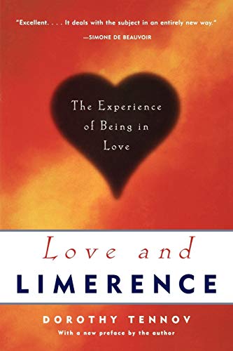 Love and Limerence: The Experience Of Being In Love: The Experience of Being in Love, 2nd Edition