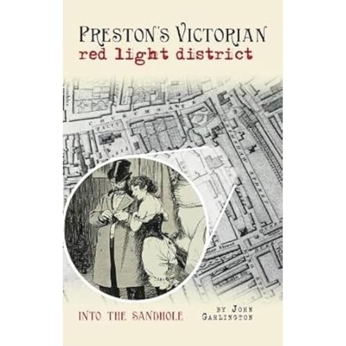 Preston's Victorian red light district : Into the Sandhole