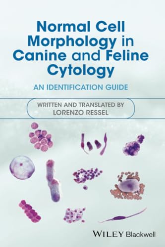 Normal Cell Morphology in Canine and Feline Cytology: An Identification Guide