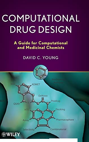 Computational Drug Design: A Guide for Computational and Medicinal Chemists
