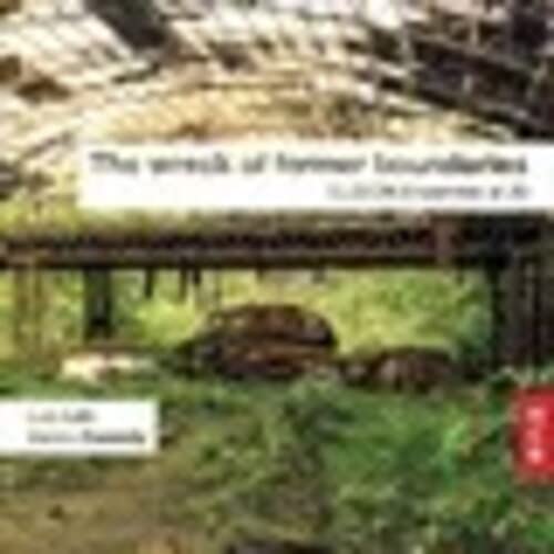 Elision Ensemble - Lim; Cassidy: The Wreck Of Former Boundaries - Elision Ensemble At 30 [CD]