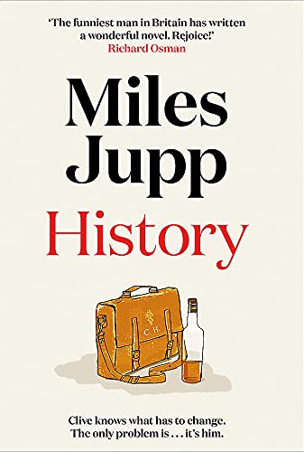 History: The hilarious, unmissable novel from the brilliant Miles Jupp