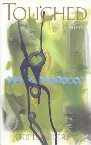 Touched : a Novel