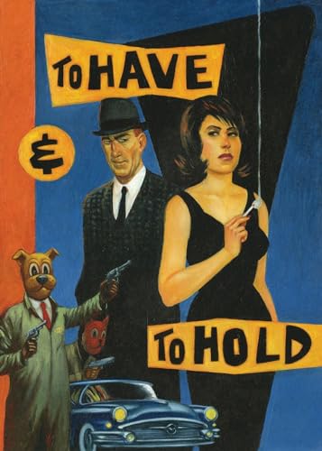 To Have And To Hold