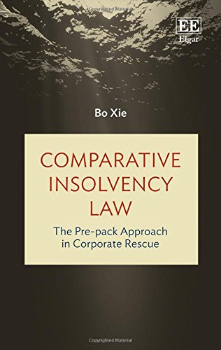 Comparative Insolvency Law: The Pre-Pack Approach in Corporate Rescue