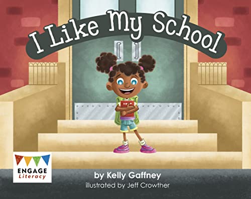 I Like My School (Engage Literacy Pink)
