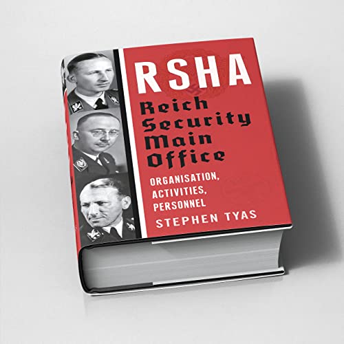 RSHA Reich Security Main Office : Organisation, Activities, Personnel