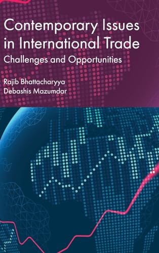 Contemporary Issues in International Trade : Challenges and Opportunities