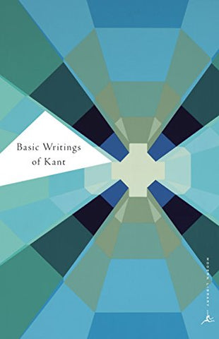 Basic Writings of Kant (Modern Library) (Modern Library Classics)