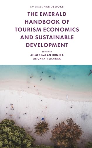 The Emerald Handbook of Tourism Economics and Sustainable Development
