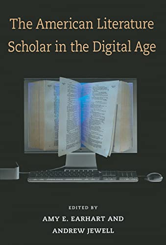 The American Literature Scholar in the Digital Age