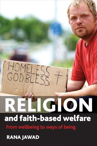 Religion and Faith-Based Welfare : From Wellbeing to Ways of Being