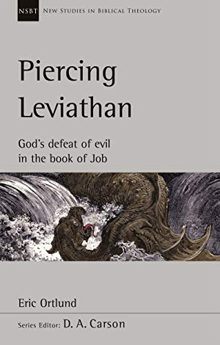 Piercing Leviathan: Gods Defeat Of Evil In The Book Of Job