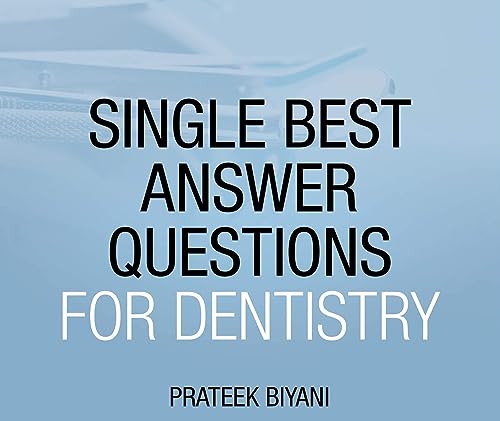 Single Best Answer Questions for Dentistry
